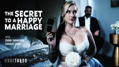 [PureTaboo] Cubbi Thompson (The Secret To A Happy Marriage)