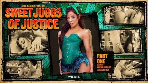 [Wicked] Vanna Bardot (Sweet Juggs Of Justice Scene 1)