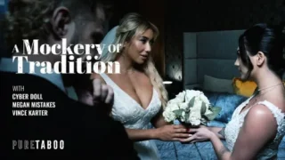 [PureTaboo] Megan Mistakes & Cyber Doll (A Mockery Of Tradition)
